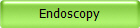 Endoscopy